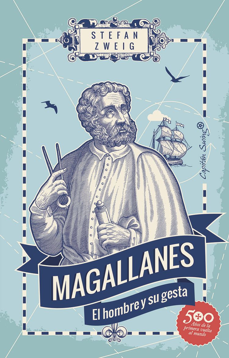 Magallanes: El hombre y su gesta